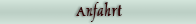 Anfahrt